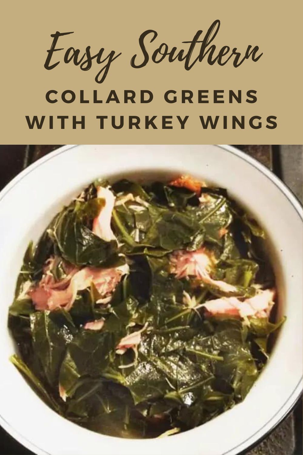 Best Southern Collard Greens Recipe With Smoked Turkey Wings