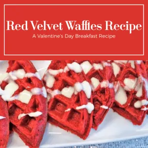 Simple Recipe for Red Velvet Waffles - Valentine's Day Breakfast Recipe