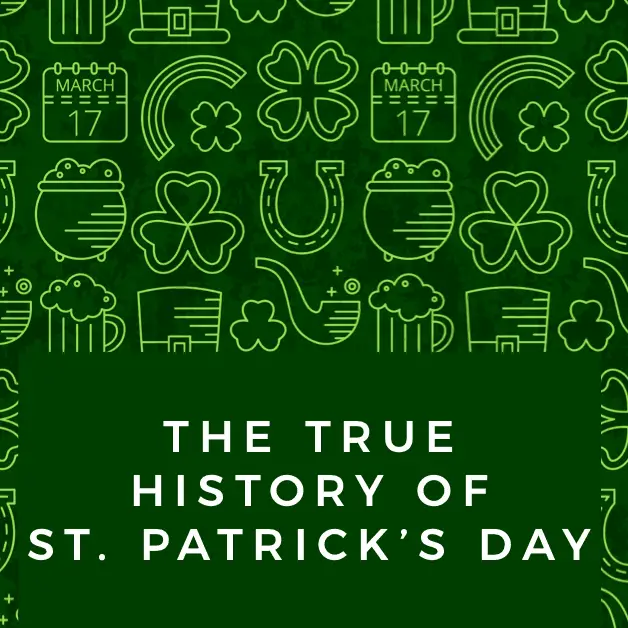 What Is The True History Of St. Patrick's Day? – LHStoday