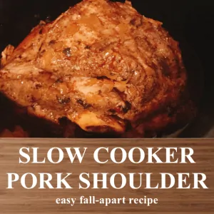 Easy Fall-Apart-Tender Slow Cooker Pork Shoulder Recipe