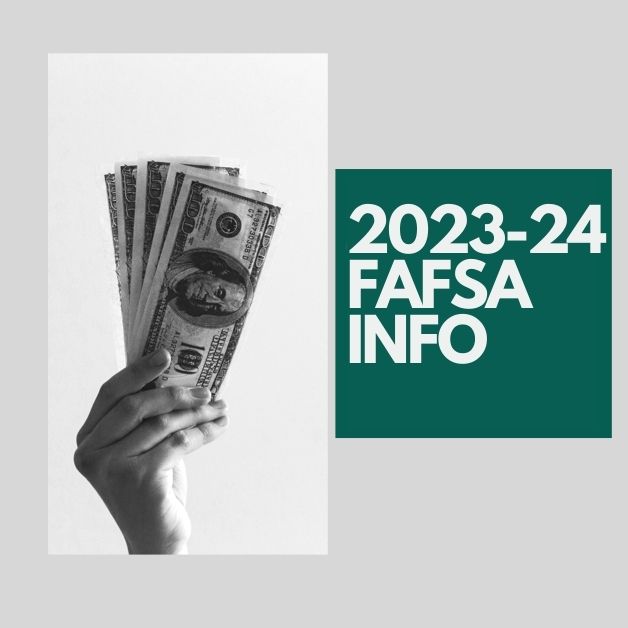 2023-24 FAFSA - Tips, Resources & Personal Thoughts